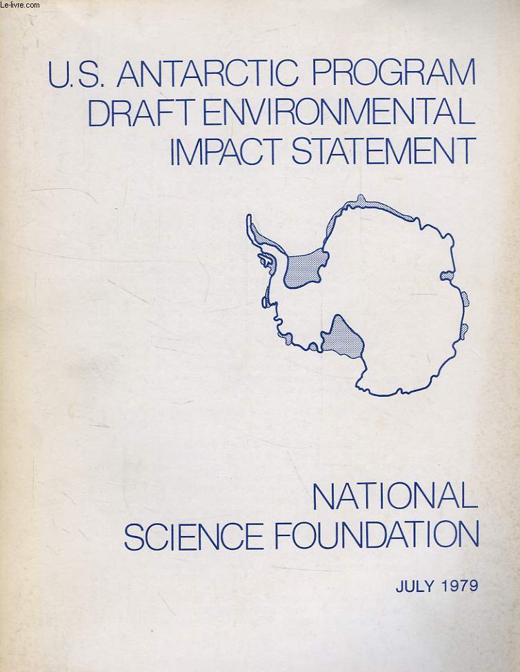US ANTARCTIC PROGRAM DRAFT ENVIRONMENTAL IMPACT STATEMENT, JULY 1979