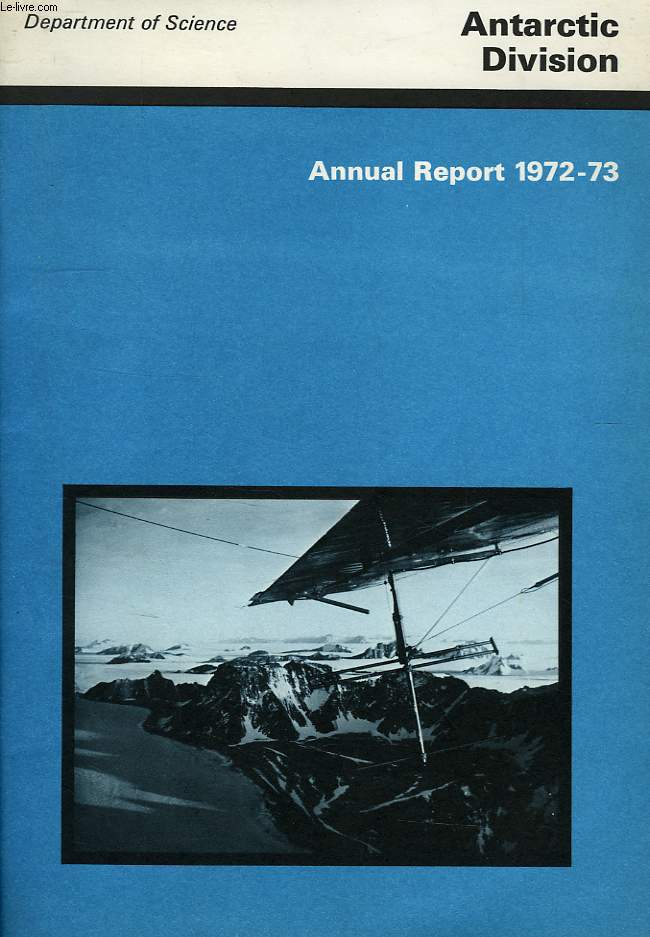 ANTARCTIC DIVISION, ANNUAL REPORT 1972-1973