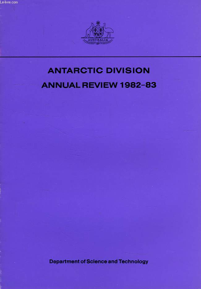 ANTARCTIC DIVISION, ANNUAL REVIEW 1982-1983
