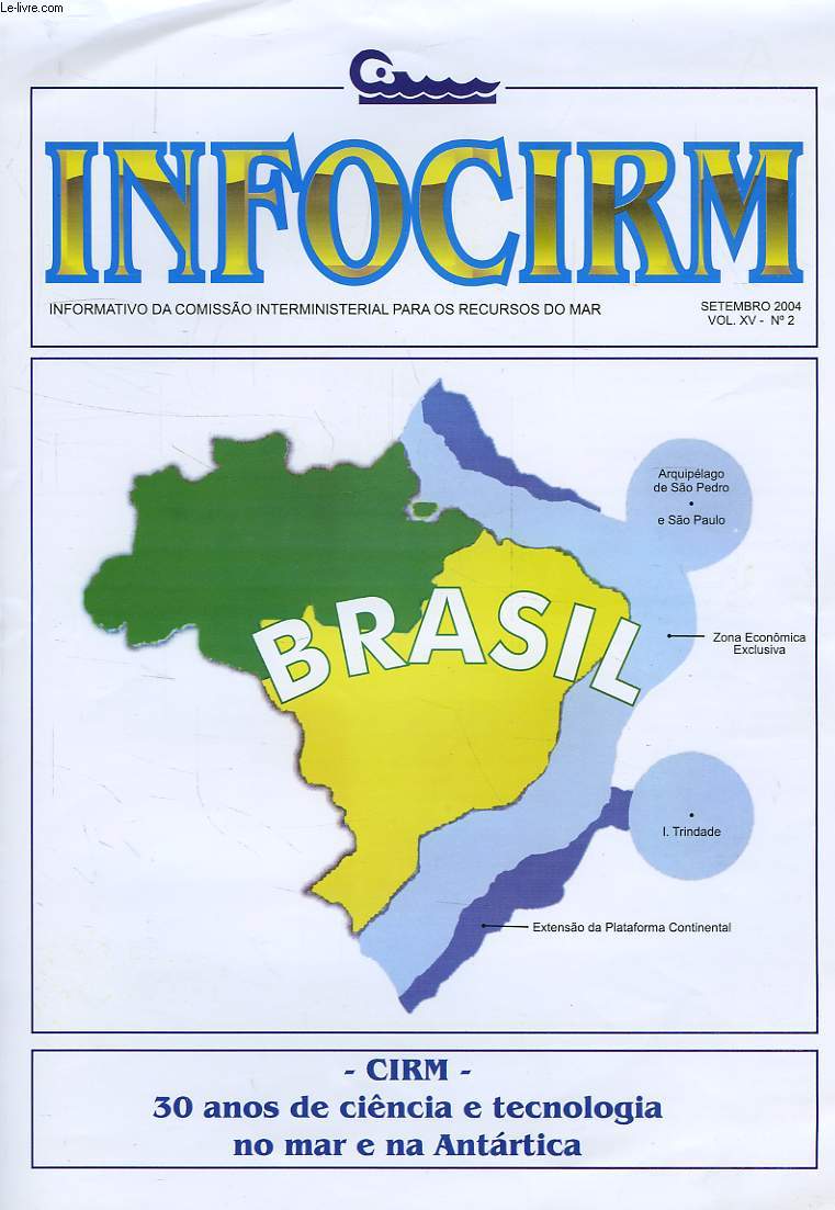 INFOCIRM, INFORMATIVO DA COMISSO INTERMINISTERIAL PARA OS RECURSOS DO MAR, VOL. XV, N 2, SET. 2004