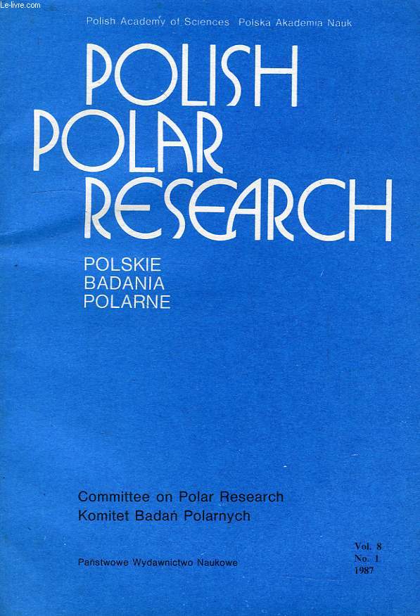 POLISH POLAR RESEARCH, POLSKE BADANIA POLARNE, VOL. 8, N 1, 1987