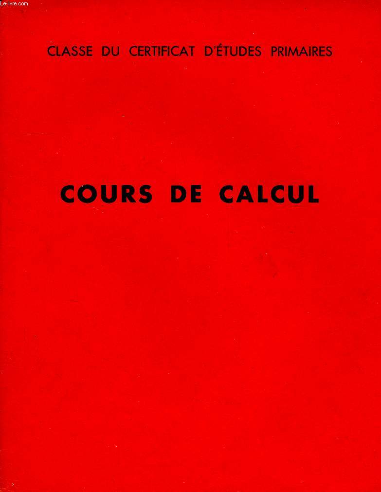 CLASSE DU CERTIFICAT D'ETUDES PRIMAIRES, COURS DE CALCUL (COURS PAR CORRESPONDANCE)