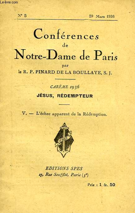 CONFERENCES DE NOTRE-DAME DE PARIS, N 5, 29 MARS 1936, V. L'ECHEC APPARENT DE LA REDEMPTION