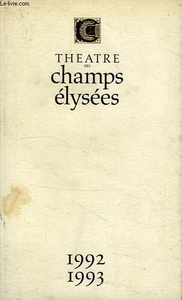 THEATRE DES CHAMPS ELYSEES, 1992-1993