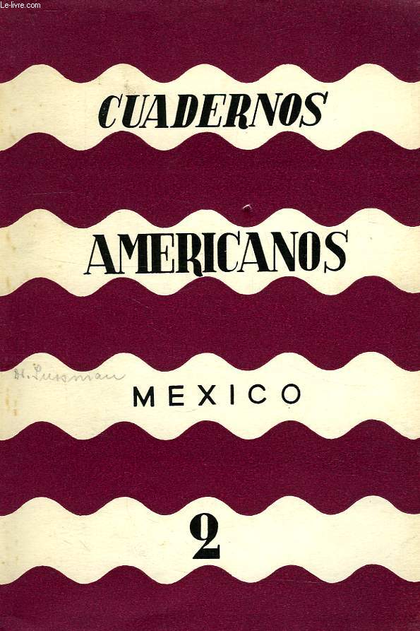 CUADERNOS AMERICANOS, MEXICO, AO VIII, VOL. XLIV, N 2, MARZO-ABRIL 1949
