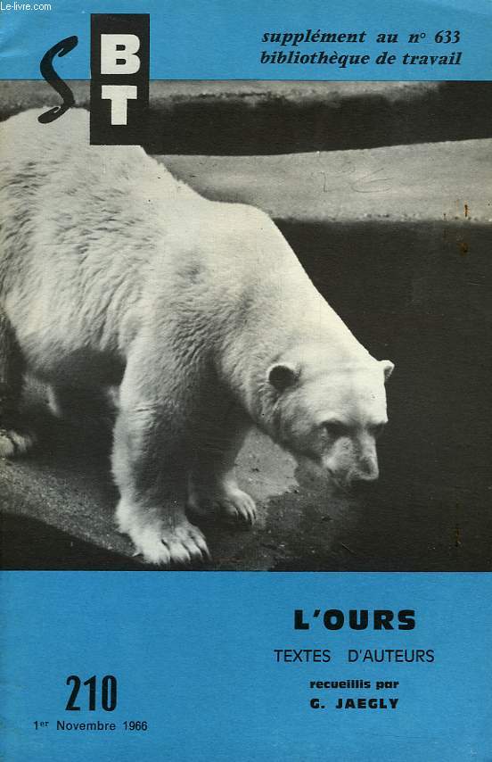 L'OURS, TEXTES D'AUTEURS, SBT, N 210, NOV. 1966