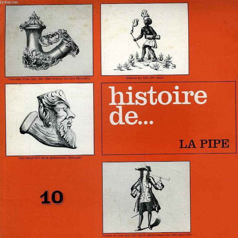 HISTOIRE DE... LA PIPE (10)