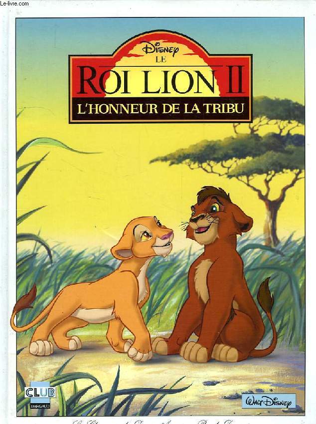 LE ROI LION II, L'HONNEUR DE LA TRIBU