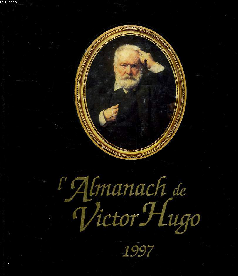 L'ALMANACH DE VICTOR HUGO, 1997