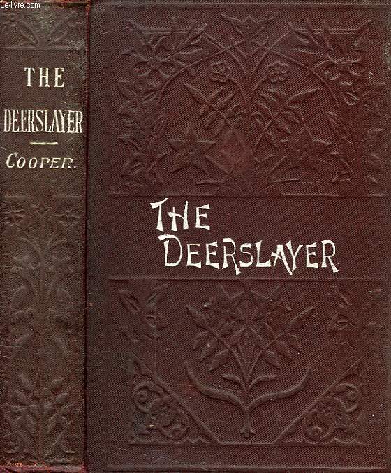 THE DEERSLAYER, OR THE FIRST WAR-PATH