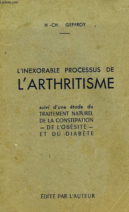 L'INEXORABLE PROCESSUS DE L'ARTHRITISME