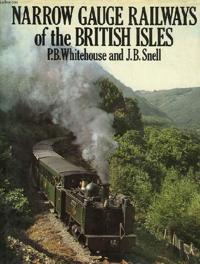 NARROW GAUGE RAILWAYS OF THE BRITISH ISLES