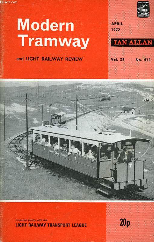 MODERN TRAMWAY AND LIGHT RAILWAY REVIEW, VOL. 35, N 412, APRIL 1972