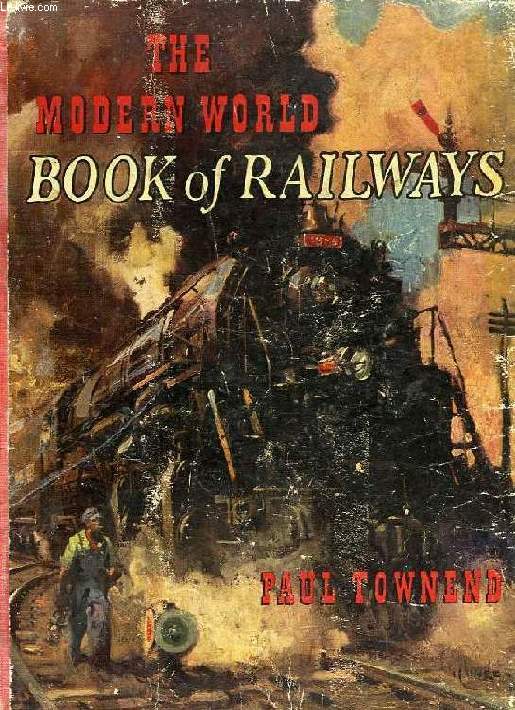 THE MODERNE WORLD, BOOK OF RAILWAYS