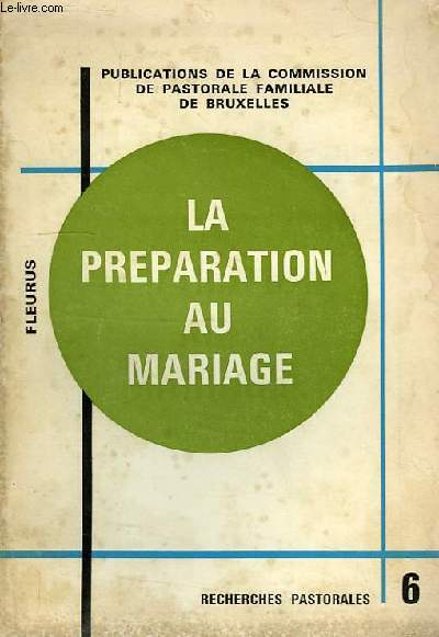 LA PREPARATION AU MARIAGE