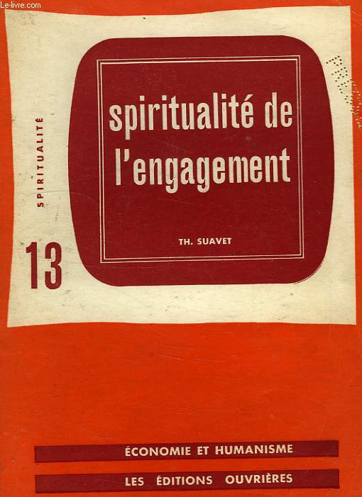SPIRITUALITE, 13, SPIRITUALITE DE L'ENGAGEMENT