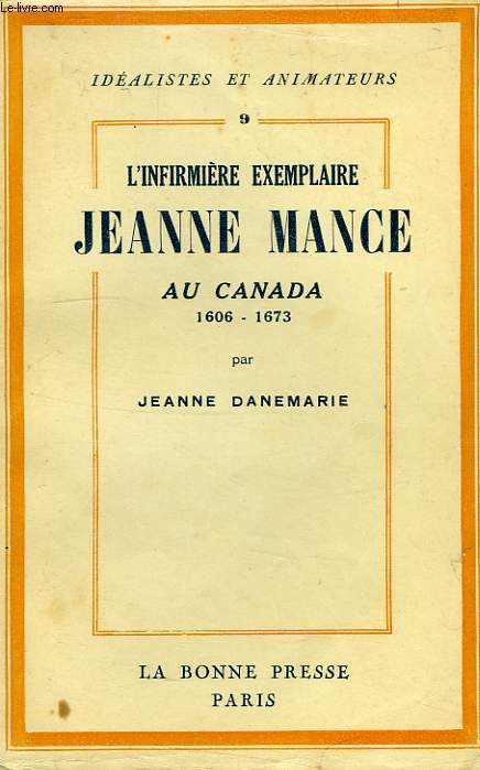 JEANNE MANCE AU CANADA, 1606-1673