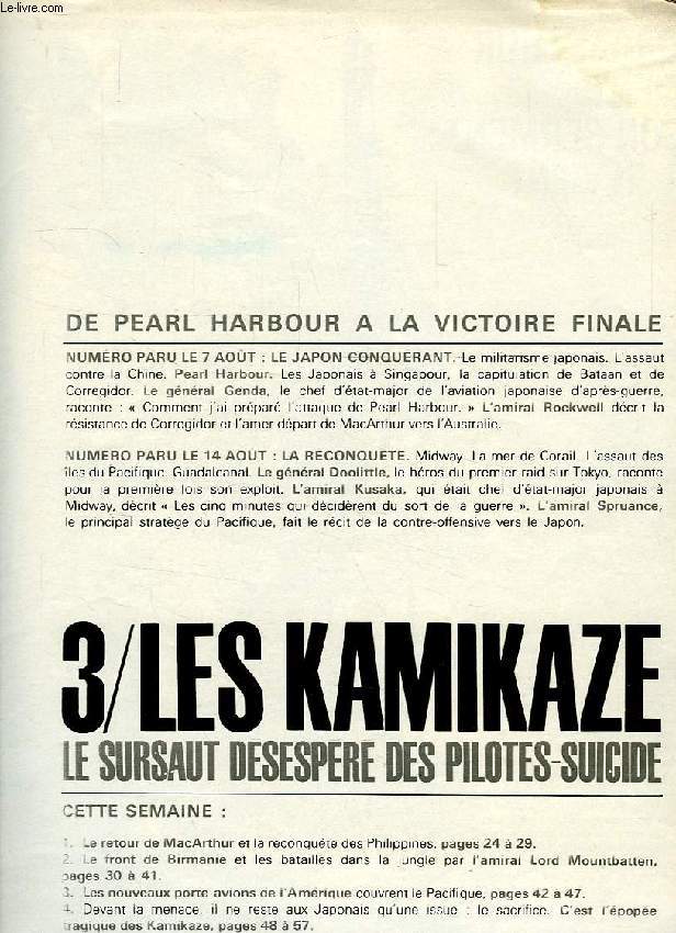DE PEARL HARBOUR A LA VICTOIRE FINALE, 3, LES KAMIKAZE, LE SURSAUT DESESPERE DES PILOTES-SUICIDE