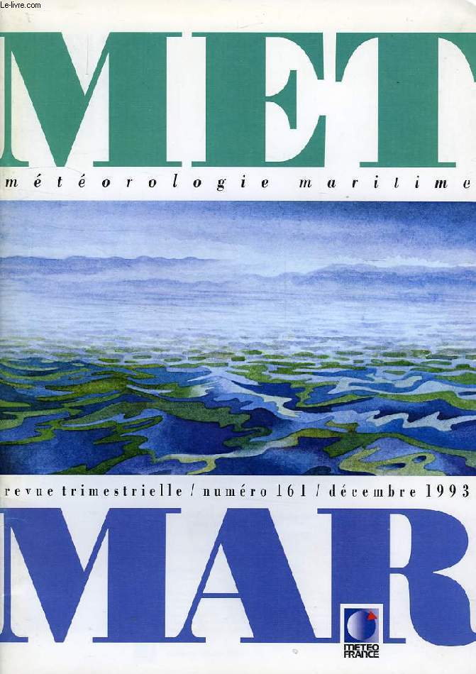 MET MAR, METEOROLOGIE MARITIME, REVUE TRIMESTRIELLE, N 161, DEC. 1993