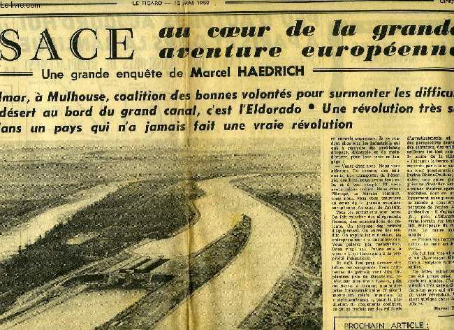 LE FIGARO, 12 MAI 1959, (EXTRAIT) L'ALSACE AU COEUR DE LA GRANDE AVENTURE EUROPEENNE