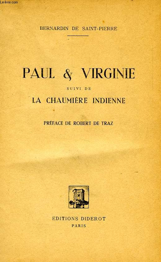 PAUL & VIRGINIE, SUIVI DE LA CHAUMIERE INDIENNE