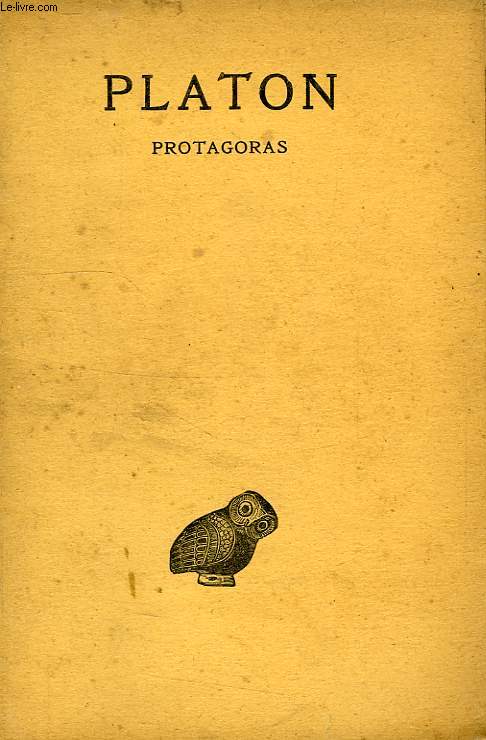 OEUVRES COMPLETES, TOME III, 1re PARTIE, PROTAGORAS