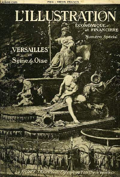 L'ILLUSTRATION ECONOMIQUE ET FINANCIERE, NUMERO SPECIAL, 30 SEPT. 1922, VERSAILLES ET SEINE-ET-OISE