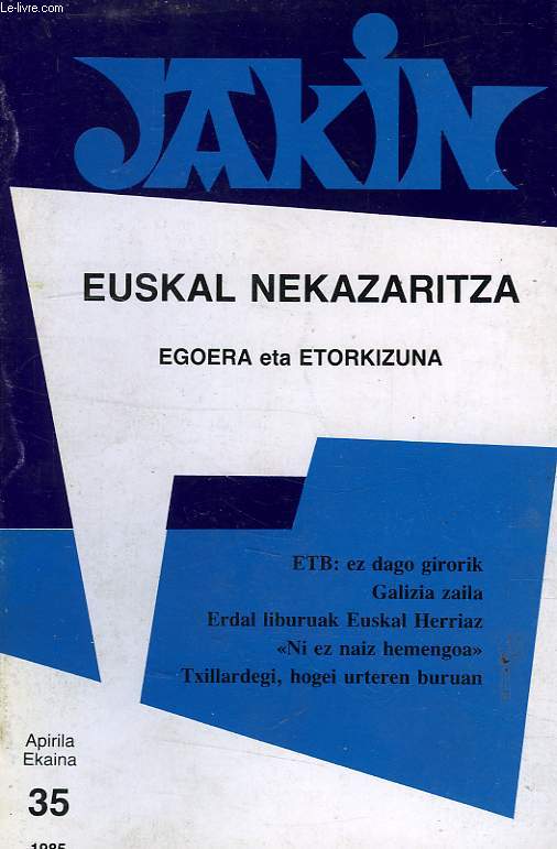 JAKIN, APIRILA EKAINA, 35, 1985, EUSKAL NEKAZARITZA, EGOERA ETA ETORKIZUNA