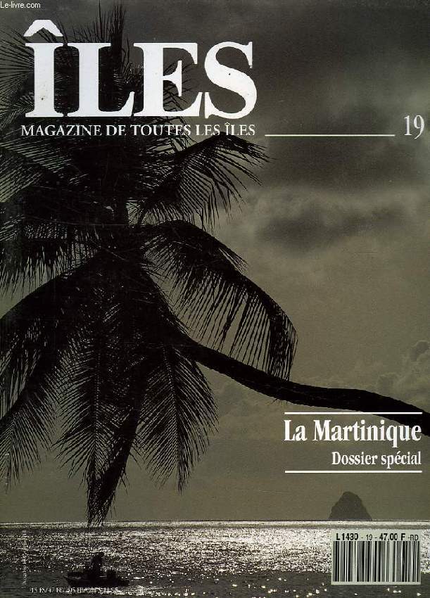 ILES, MAGAZINE DE TOUTES LES ILES, N 19, DEC. 1991