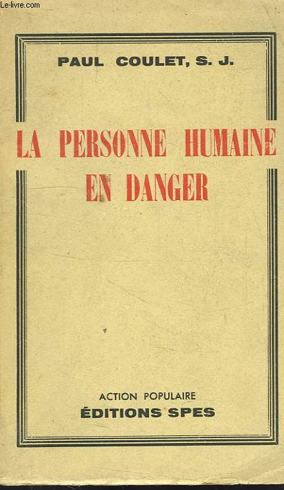 LA PERSONNE HUMAINE EN DANGER