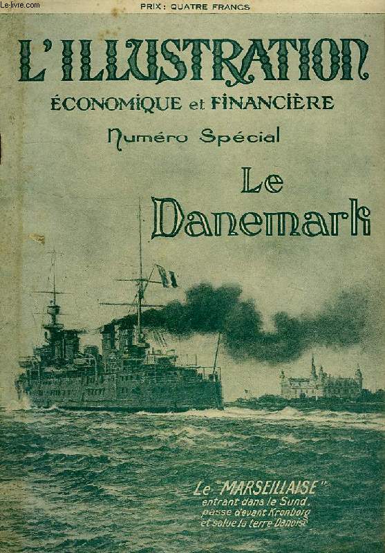 L'ILLUSTRATION ECONOMIQUE ET FINANCIERE, NUMERO SPECIAL, SUPPLEMENT AU NUMERO DU 21 JUILLET 1923, LE DANEMARK