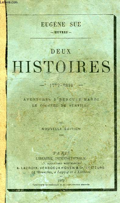 DEUX HISTOIRES, 1772-1810, AVENTURES D'HERCULE HARDI, LE COLONEL DE SURVILLE