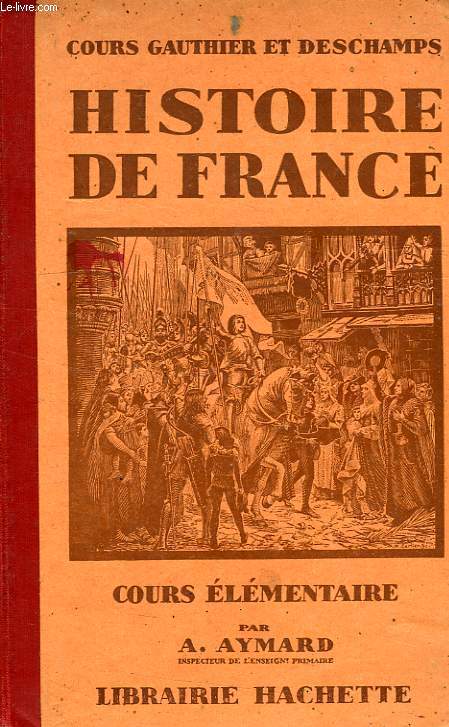 HISTOIRE DE FRANCE, COURS ELEMENTAIRE