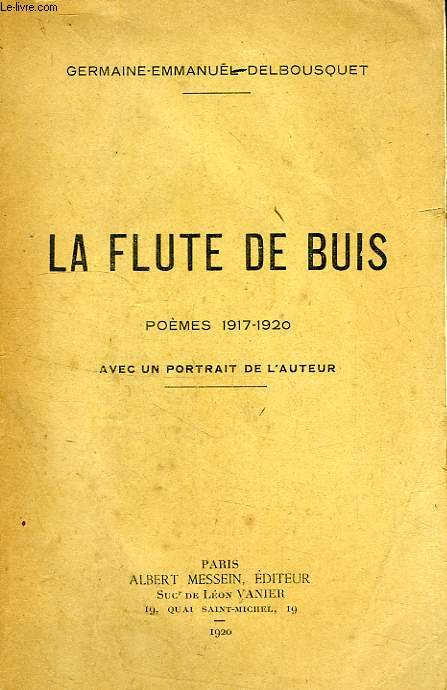 LA FLUTE DE BUIS, POEMES 1917-1920