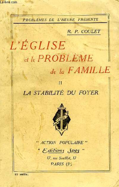 L'EGLISE ET LE RPOBLEME DE LA FAMILLE, II, LA STABILITE DU FOYER