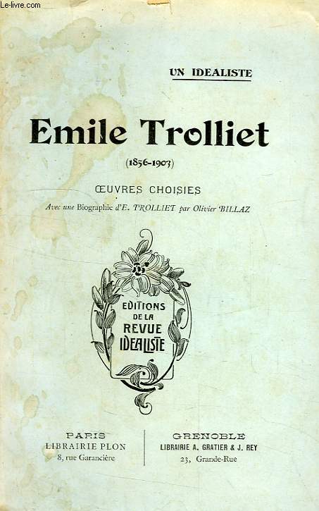 UN IDEALISTE, EMILE TROLLIET (1856-1903), OEUVRES CHOISIES