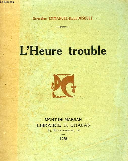 L'HEURE TROUBLE