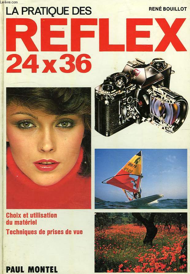 LA PRATIQUE DES REFLEX, 24x36
