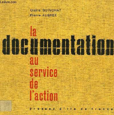 LA DOCUMENTATION AU SERVICE DE L'ACTION