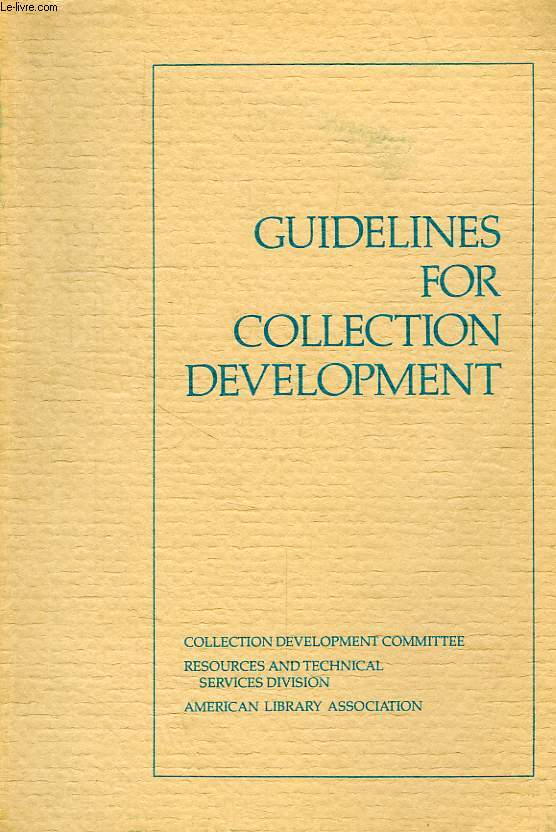 GUIDELINES FOR COLLECTION DEVELOPMENT