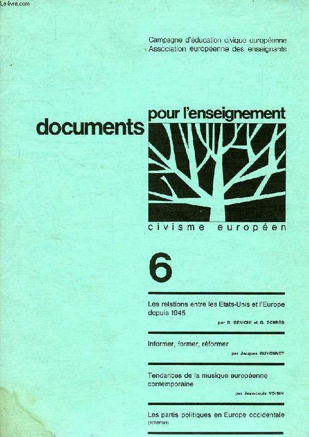 DOCUMENTS POUR L'ENSEIGNEMENT, CIVISME EUROPEEN, N 6, MAI 1973