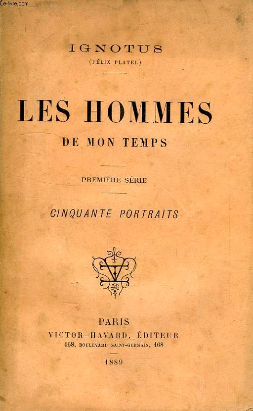 LES HOMMES DE MON TEMPS, 1re SERIE, CINQUANTE PORTRAITS
