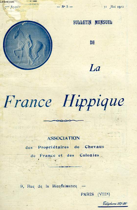 LA FRANCE HIPPIQUE, 7e ANNEE, N 5, MAI 1912