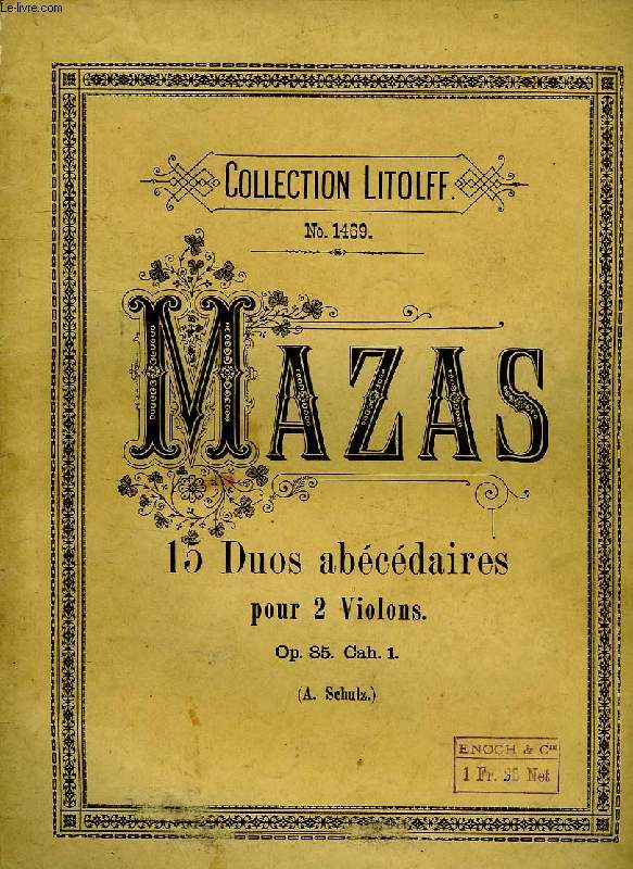 LE LYCEE DU VIOLONISTE, 1re ANNEE, 15 DUOS ABECEDAIRES POUR DEUX VIOLONS CONCERTANTS A LA PREMIERE POSITION (VIOLINO 1, & 2)