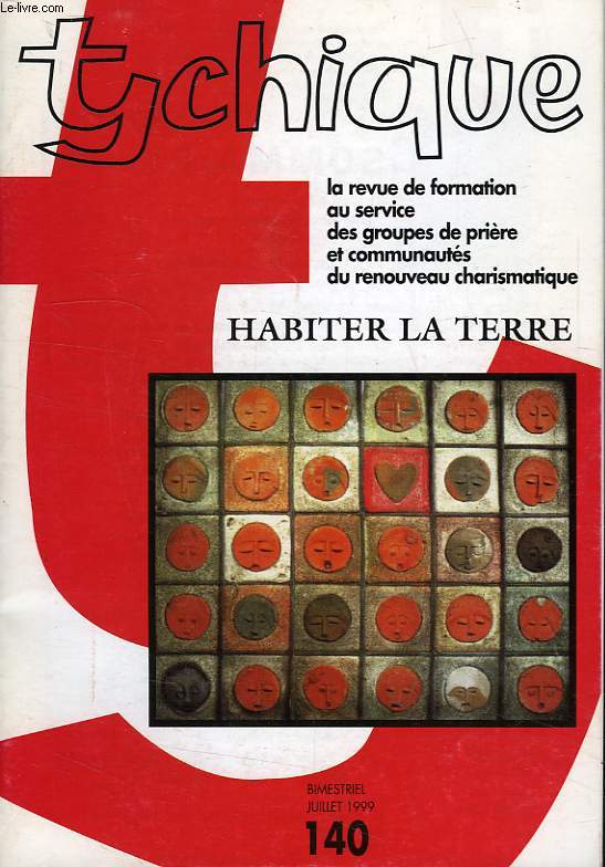 TYCHIQUE, N 140, JUILLET 1999, HABITER LA TERRE