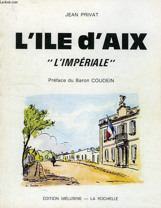 L'ILE D'AIX, 'L'IMPERIALE'
