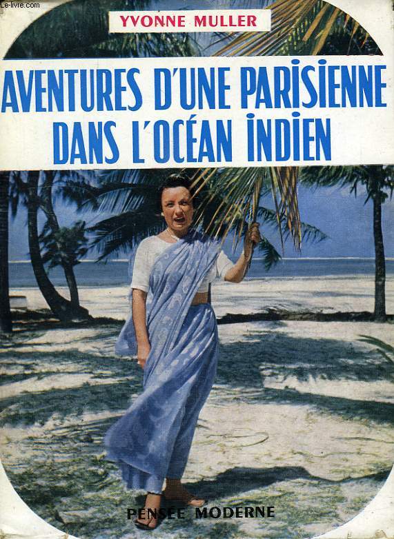 AVENTURES D'UNE PARISIENNE DANS L'OCEAN INDIEN