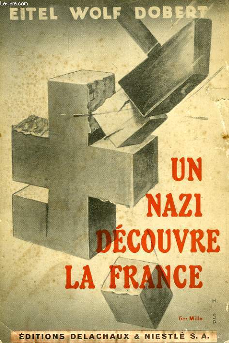 UN NAZI DECOUVRE LA FRANCE