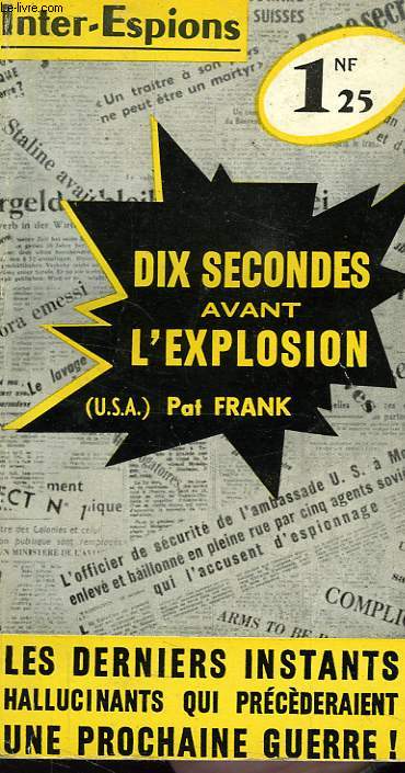 DIX SECONDES AVANT L'EXPLOSION