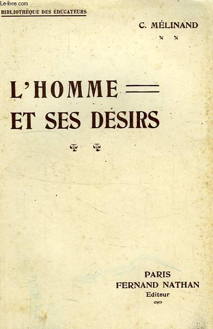 L'HOMME ET SES DESIRS